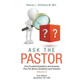 Ask the Pastor: One Hundred Questions and Answers Plus Ten Bonus Questions and Answers Volume II Questions 101-200