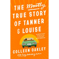 The Mostly True Story of Tanner & Louise