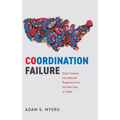Coordination Failure: State Taxation and National Response from the New Deal to Today