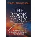 The Book of Six Volume 1: What Lies in the Mind of Insanity New Edition
