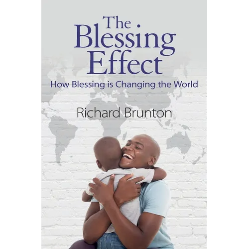 The Blessing Effect: How Blessing is Changing the World