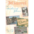 Miami: A Backward Glance
