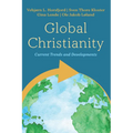 Global Christianity: Current Trends and Developments