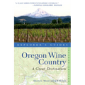 Explorer's Guide Oregon Wine Country: A Great Destination