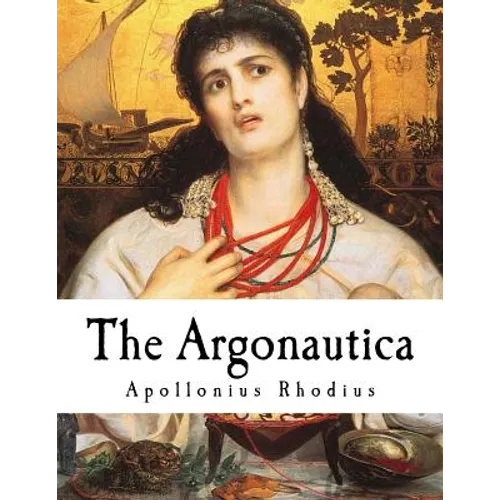 The Argonautica: A Greek Epic Poem