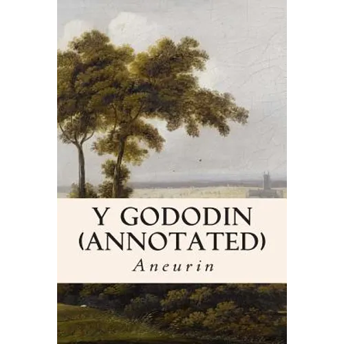 Y Gododin (annotated)