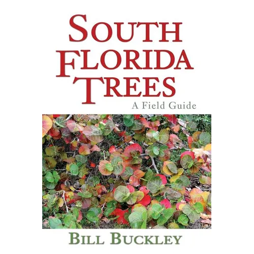 South Florida Trees: A Field Guide