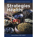 Strategies For Health: A Comprehensive Guide to Healing Yourself Naturally