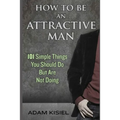 How to be an Attractive Man