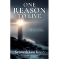 One Reason to Live: A Beacon of Hope in the Sea of Suicide