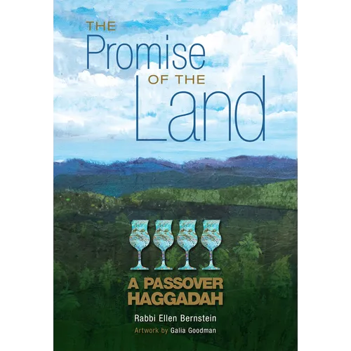 The Promise of the Land: A Passover Haggadah