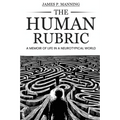 The Human Rubric: A Memoir of Life in a Neurotypical World