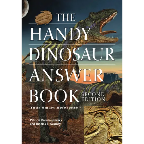 The Handy Dinosaur Answer Book