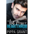 The Hot Mess and the Heartthrob