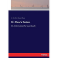 Dr. Chase's Recipes: Or, Information for everybody