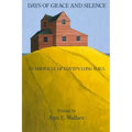 Days of Grace and Silence: A Chronicle of COVID's Long Haul