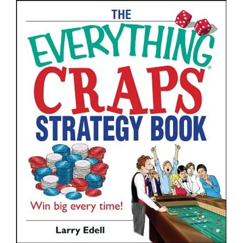The Everything Craps Strategy Book