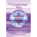 The Lemurian Way, Remembering your essential nature