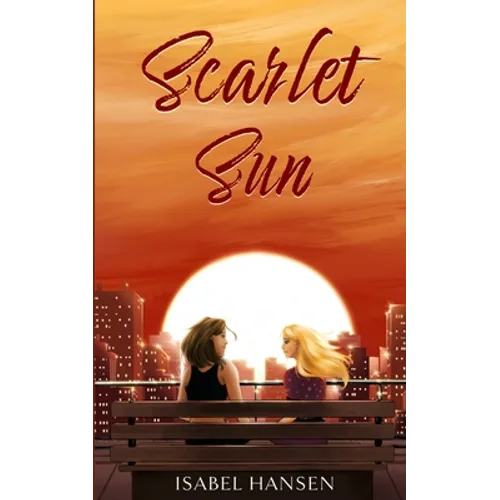 Scarlet Sun: A Friends-to-Lovers Lesbian Romance