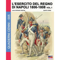 L'esercito del Regno di Napoli 1806-1808 Vol. 1