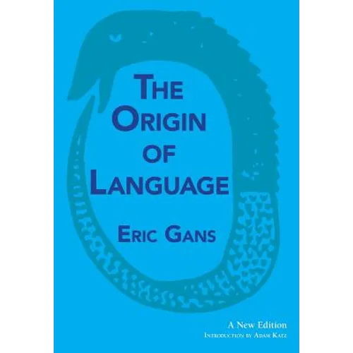 The Origin of Language: A New Edition