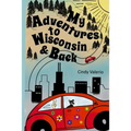 My Adventures to Wisconsin & Back