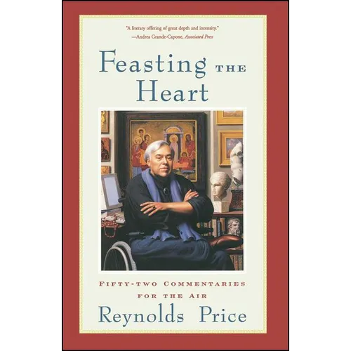Feasting the Heart: Fifty-Two Commentaries for the Air