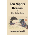 Ten Nights' Dreams and Our Cat's Grave