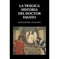 La trágica historia del doctor Fausto