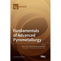 Fundamentals of Advanced Pyrometallurgy