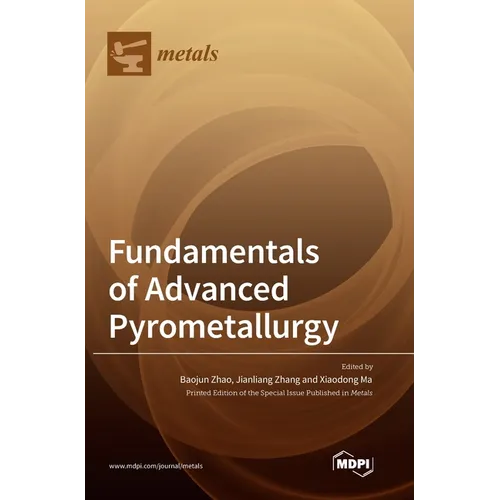 Fundamentals of Advanced Pyrometallurgy