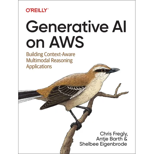 Generative AI on AWS: Building Context-Aware Multimodal Reasoning Applications