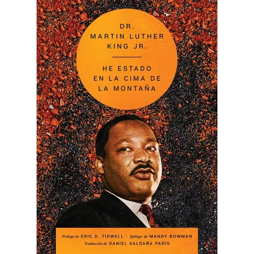 I've Been to the Mountaintop \ He Estado En La Cima de la Montaña (Spanish Ed.)