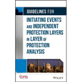 Guidelines for Initiating Events and Independent Protection Layers in Layer of Protection Analysis