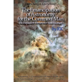 The Emancipation of Astronomy for the Common Man: The Principia of Astrophysics' Final Paradigm
