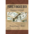 Piense y hagase Rico (Spanish Edition)