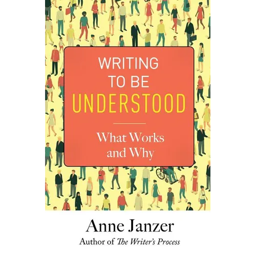 Writing to Be Understood: What Works and Why