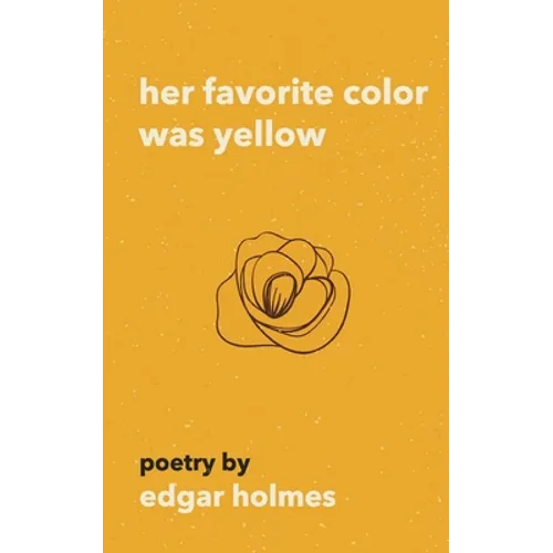 Her Favorite Color Was Yellow