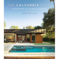The California Style: Architecture on the Edge in Paradise