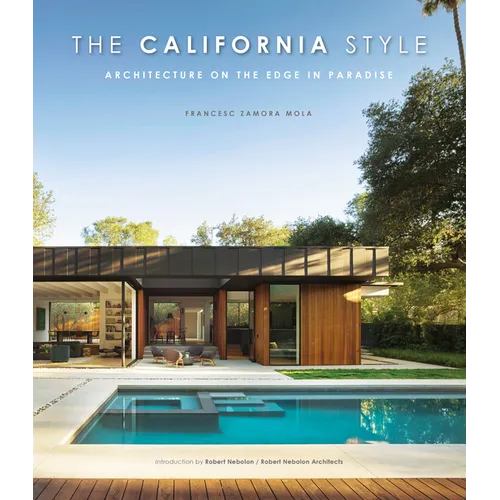 The California Style: Architecture on the Edge in Paradise
