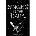 Singing in the Dark
