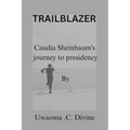Trailblazer: Claudia Sheinbaum journey to presidency