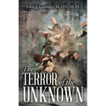 The Terror of the Unknown