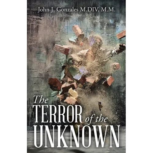 The Terror of the Unknown