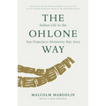 The Ohlone Way: Indian Life in the San Francisco-Monterey Bay Area