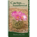 Cactus of the Southwest: Your Way to Easily Identify Cacti