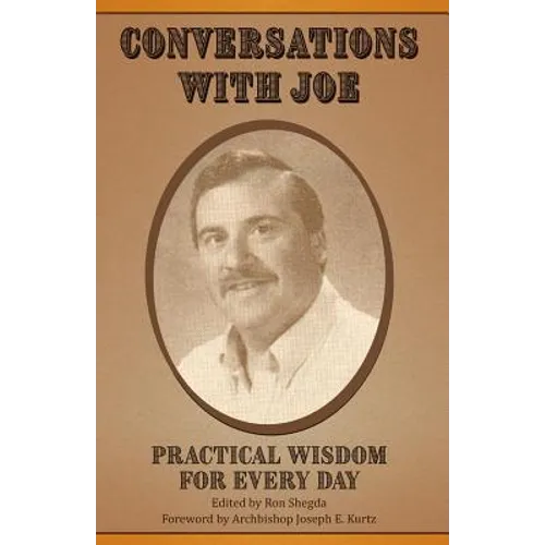Conversations with Joe: Practical Wisdom for Every Day