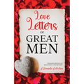 Love Letters of Great Men: Annotated