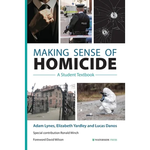 Making Sense of Homicide: A Student Textbook