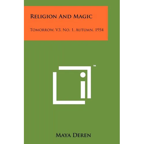 Religion And Magic: Tomorrow, V3, No. 1, Autumn, 1954